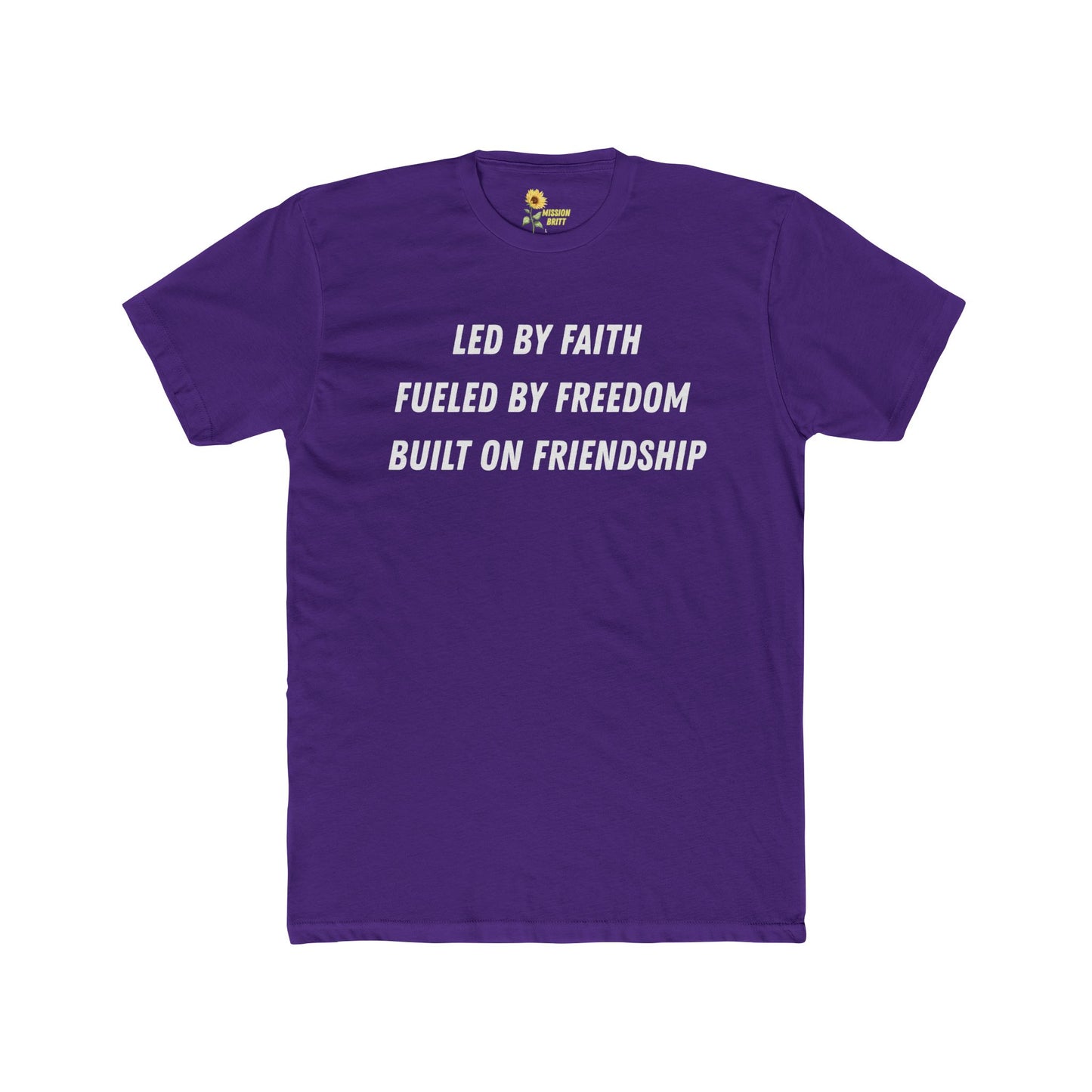 Inspirational Unisex Cotton Crew Tee - "Led by Faith, Fueled by Freedom, Built on Friendship"
