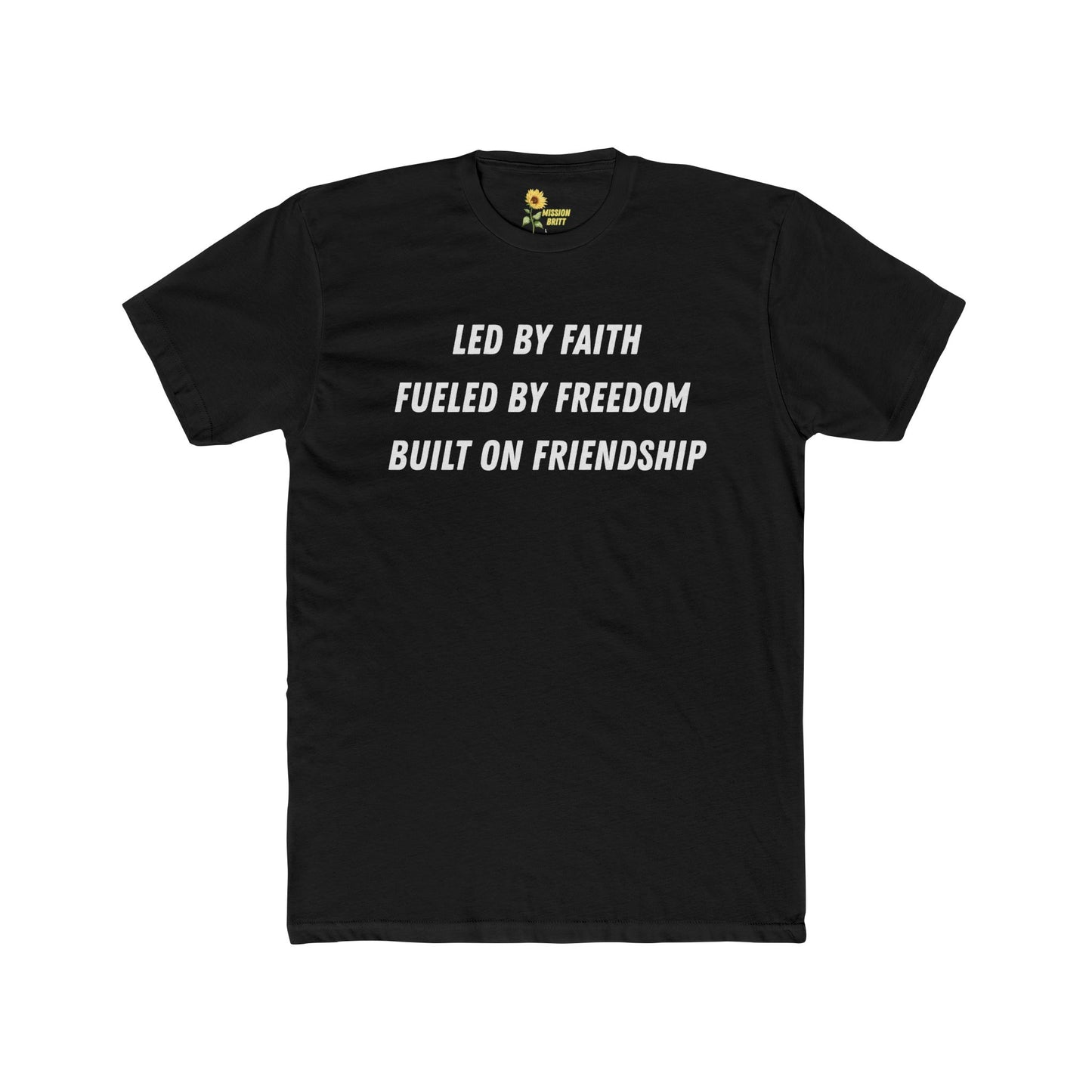 Inspirational Unisex Cotton Crew Tee - "Led by Faith, Fueled by Freedom, Built on Friendship"